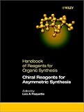Handbook of Reagents for Organic Synthesis, Chiral Reagents for Asymmetric Synthesis (Hdbk of Reagents for Organic Synthesis) (Set 2)