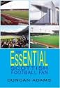 The Essential Scottish Football Fan: The Definitive Guide to Scottish Grounds