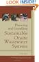 Planning and Installing Sustainable Onsite Wastewater Systems