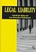 Legal Liability: A Guide for Safety and Loss Prevention Professionals