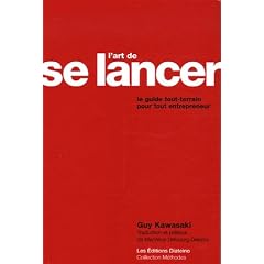 L'art de se lancer : Le guide tout terrain pour tout entrepreneur