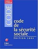 Revue Litec  / Code de la sécurité sociale 2004