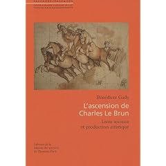 L'ascension de Charles Le Brun : Liens sociaux et production artistique