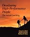 Developing High Performance People: The Art Of Coaching