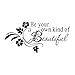 Picniva Be Your Own Kind of Beautiful Decals Flower Vine Wall Sticker Art Décor