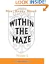 Within the Maze: Volume 2