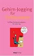 Gehirnjogging f�r Schlaumeier. Jubil�umsausgabe. Knifflige Denksportaufgaben f�r jeden Tag (MVG Verlag bei Redline)