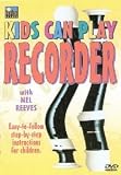 Kids Can Play Recorder (DVD)