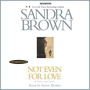 Not Even for Love | [Sandra Brown]