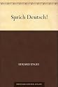 Sprich Deutsch!