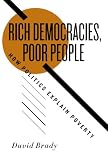 Rich Democracies, Poor People: How Politics Explain Poverty