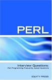 Perl Programming Interview Questions, Answers, and Explanations: Perl Programming Certification Review