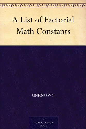 Textbook - A List of Factorial Math Constants
