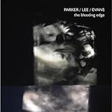 Parker/Lee/Evans - The Bleeding Edge