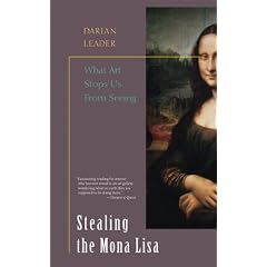 Stealing the Mona Lisa: What Art Stops Us From Seeing