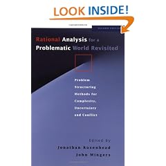 Rational Analysis for a Problematic World Revisited: Problem Structuring Methods for Complexity, Uncertainty and Conflict