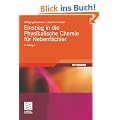 Einstieg in die Physikalische Chemie f�r Nebenf�chler (Studienb�cher Chemie)