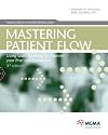 Mastering Patient Flow: Using Lean Thinking to Improve Your Practice Operations