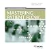 Mastering Patient Flow: Using Lean Thinking to Improve Your Practice Operations (Medical Practice Management Core Learning)
