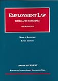 Employment Law, Cases and Materials,Sixth Edition, 2009 Supplement (University Casebook)
