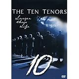 The Ten Tenors - Larger Than Life
