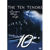 The Ten Tenors - Larger Than Life