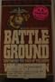 BATTLEGROUND, Continuing the Saga of the Corps
