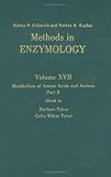 Metabolism of Amino Acids and Amines, Part B, Volume 17B: Volume 17B: Metabolism of Amino Acids and Amines (Metabolism of Amino Acids & Amines)