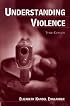 Understanding Violence