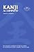 KANJI AL COMPLETO (Spanish Edition)