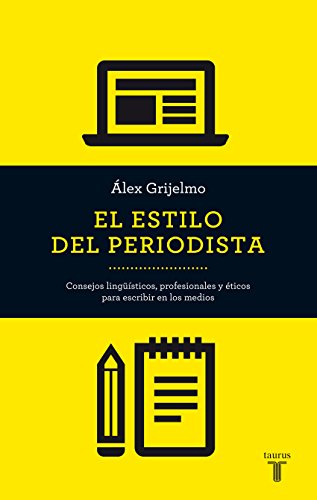 El estilo del periodista (Spanish Edition)