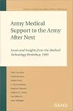 416OEw9AQ%2BL. SL160  Army Medical Support to the Army after Next: Issues and Insights from the Medical Technology Workshop