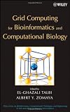 Grid Computing for Bioinformatics and Computational Biology (Wiley Series in Bioinformatics)