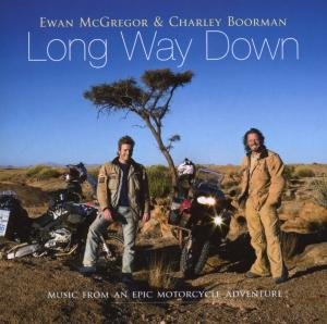 CD-Charts  Music : Ewan McGregor & Charley Boorman - Long Way Down: Music from The TV Series