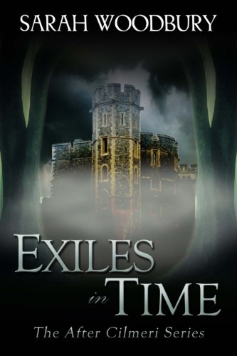 Exiles in Time (The After Cilmeri Series)