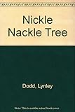 The nickle nackle tree