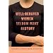 "Well Behaved Women Seldom Make History" by Laurel Thatcher Ulrich -----Sep 1st----- Bookclub