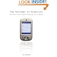 The History of Wireless: How Creative Minds Produced Technology for the Masses