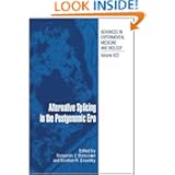 Alternative Splicing in the Postgenomic Era (Advances in Experimental Medicine and Biology) by Benjamin J. Blencowe and Brenton R. Graveley
