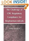 The Challenge of CMC Regulatory Compliance for Biopharmaceuticals