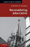 Reconsidering John Calvin