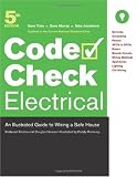 Electrical: An Illustrated Guide to Wiring a Safe House (Code Check Electrical: An Illustrated Guide to Wiring a Safe)