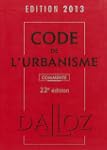 Code de l'urbanisme 2013 : Comment�