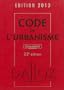 Code de l'urbanisme 2013 : Comment�