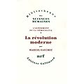 L'av�nement de la d�mocratie : Tome 1, La r�volution moderne