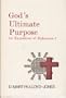 God's Ultimate Purpose: An Exposition of Ephesians 1