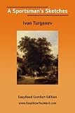 A sportsman's sketches (The novels of Ivan Turgenev)