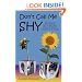 Don't Call Me Shy: Preparing Shy Children for a Lifetime of Social Success