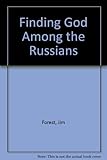 Finding God among the Russians