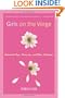 Girls on the Verge: Debutante Dips, Drive-bys, and Other Initiations